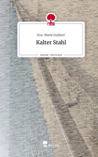 Produktbild: Kalter Stahl. Life is a Story - story.one