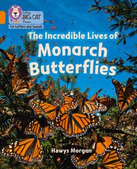 Produktbild: The Incredible Lives of Monarch Butterflies