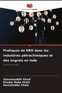 Produktbild: Pratiques de DRH dans les industries p&eacute;trochimiques et des engrais en Inde