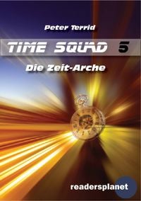 Produktbild: Time Squad 5: Die Zeit-Arche
