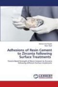 Produktbild: Adhesions of Resin Cement to Zirconia following Surface Treatments