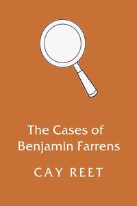 Produktbild: The Cases of Benjamin Farrens