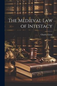 Produktbild: The Medieval Law of Intestacy