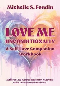 Produktbild: Love Me Unconditionally