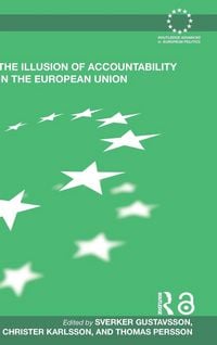 Produktbild: The Illusion of Accountability in the European Union