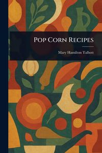 Produktbild: Pop Corn Recipes