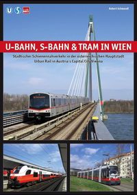 Bild vom Artikel U-Bahn, S-Bahn & Tram in Wien vom Autor Schwandl Robert