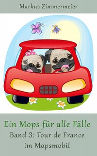 Produktbild: Ein Mops f&uuml;r alle F&auml;lle (Band 3)