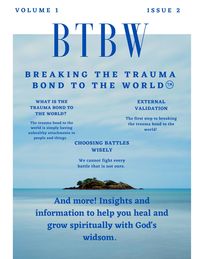 Produktbild: BTBW: Breaking the Trauma Bond To the World Magazine