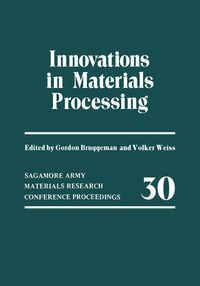 Bild vom Artikel Innovations in Materials Processing vom Autor Gordon Bruggeman