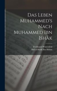 Produktbild: Das Leben Muhammed's nach Muhammed Ibn Ish&acirc;k