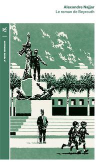 Produktbild: Le roman de Beyrouth