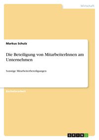 Produktbild: Die Beteiligung von MitarbeiterInnen am Unternehmen