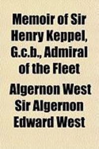 Produktbild: Memoir of Sir Henry Keppel, G.C.B., Admiral of the Fleet
