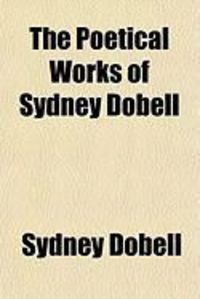 Produktbild: The Poetical Works of Sydney Dobell