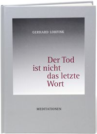 Produktbild: Der Tod ist nicht das letzte Wort