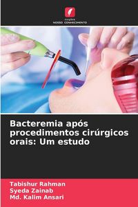 Produktbild: Bacteremia ap&oacute;s procedimentos cir&uacute;rgicos orais: Um estudo