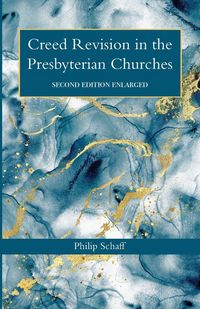 Produktbild: Creed Revision in the Presbyterian Churches; Second Edition Enlarged