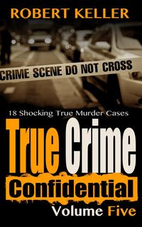 Produktbild: True Crime Confidential Volume 5