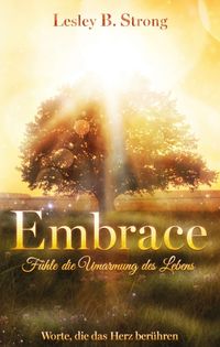 Produktbild: EMBRACE - F&uuml;hle die Umarmung des Lebens
