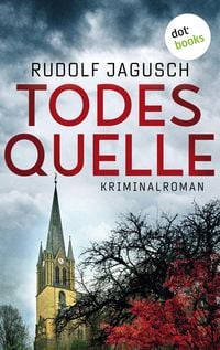 Bild vom Artikel Todesquelle vom Autor Rudolf Jagusch