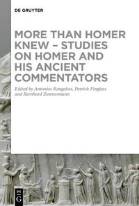 Produktbild: More than Homer Knew - Studies on Homer and His Ancient Commentators