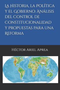 Produktbild: La Historia, la Pol&iacute;tica y el Gobierno