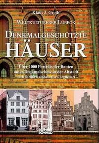 Produktbild: Weltkulturerbe L&uuml;beck - Denkmalgesch&uuml;tzte H&auml;user