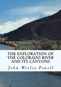 Produktbild: The Exploration of the Colorado River and Its Canyons