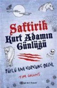 Produktbild: Saftirik Kurt Adamin G&uuml;nl&uuml;g&uuml; - T&uuml;yl&uuml; Ama Korkunc Degil Ciltli