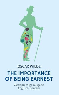 Bild vom Artikel The Importance of Being Earnest. Zweisprachige Ausgabe Englisch-Deutsch (Bunbury) vom Autor Oscar Wilde