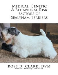 Produktbild: Medical, Genetic & Behavioral Risk Factors of Sealyham Terriers
