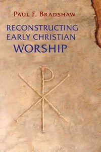 Produktbild: Reconstructing Early Christian Worship