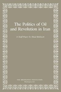 Produktbild: Politics of Oil and Revolution in Iran