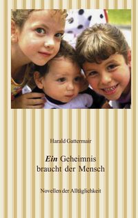 Produktbild: Ein Geheimnis braucht der Mensch