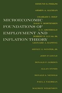 Produktbild: Microeconomic Foundations of Employment and Inflation Theory