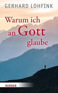 Produktbild: Warum ich an Gott glaube