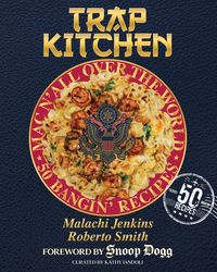 Produktbild: Trap Kitchen: Mac N' All Over the World: Bangin' Mac N' Cheese Recipes from Around the World