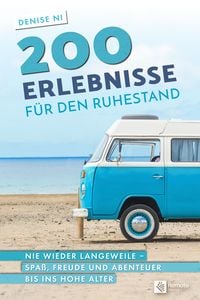 Produktbild: 200 Erlebnisse f&uuml;r den Ruhestand