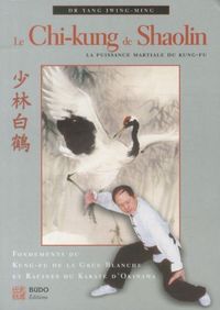 Produktbild: Le chi-kung de Shaolin : la puissance martiale du kung-fu