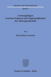 Produktbild: Leistungsklagen zwischen Organen und Organmitgliedern der Aktiengesellschaft.