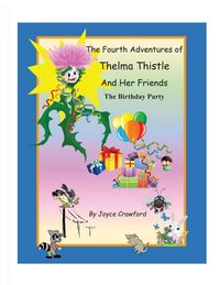 Produktbild: The Fourth Adventures of Thelma Thistle and Her Friends