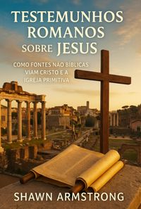 Produktbild: Testemunhos Romanos Sobre Jesus