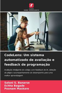 Produktbild: CodeLens: Um sistema automatizado de avalia&ccedil;&atilde;o e feedback de programa&ccedil;&atilde;o