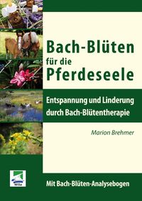 Bild vom Artikel Bach-Blüten für die Pferdeseele vom Autor Marion Brehmer