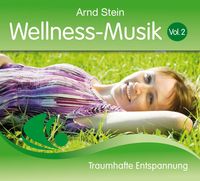 Bild vom Artikel Wellness-Musik. Vol. 2 vom Autor Arnd Stein