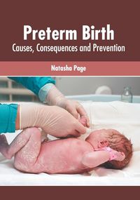 Produktbild: Preterm Birth: Causes, Consequences and Prevention