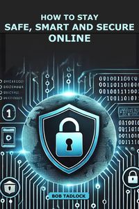 Produktbild: How To Stay Safe, Smart and Secure Online