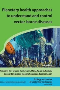 Produktbild: Planetary Health Approaches to Understand and Control Vector-Borne Diseases