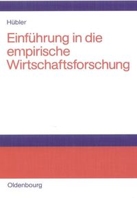 Produktbild: Einf&uuml;hrung in die empirische Wirtschaftsforschung